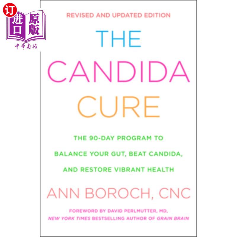 海外直订医药图书The Candida Cure: The 90-Day Program to Balance Your Gut, Beat Candida, and Rest 念珠菌治疗:90天计