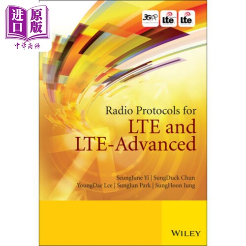 现货 LTE 与 LTE-Advanced 的无线协议 Radio Protocols For Lte And Lte 英文原版 SeungJune Yi 中商原版