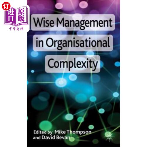 海外直订Wise Management in Organisational Complexity 组织复杂性中的明智管理