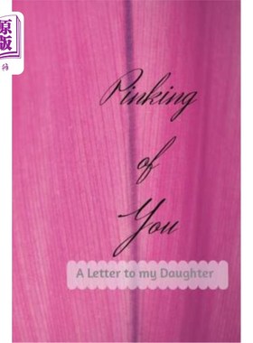 海外直订Pinking of You: A Letter to My Daughter 一封给我女儿的信