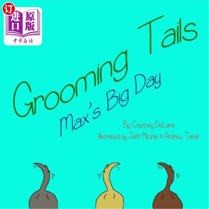 海外直订Grooming tails: Max's big day 梳理尾巴：麦克斯的大日子