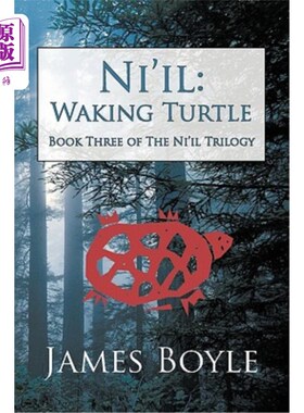 海外直订Ni'il: Waking Turtle: Book Three of the Ni'il Trilogy 尼日：醒来的乌龟：尼日三部曲第三册