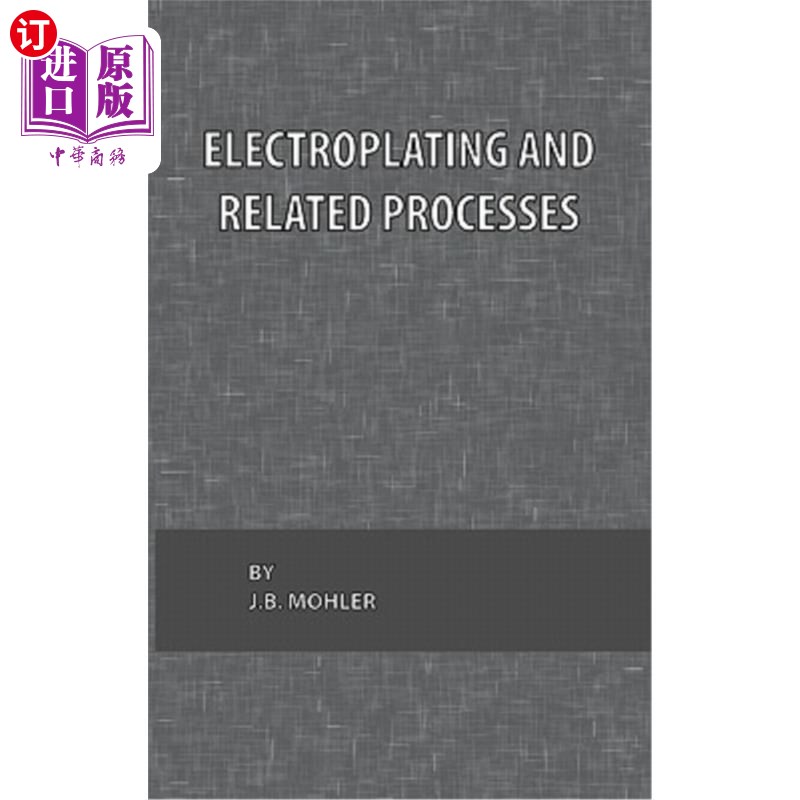 海外直订Electroplating and Related Processes 电镀及相关工艺