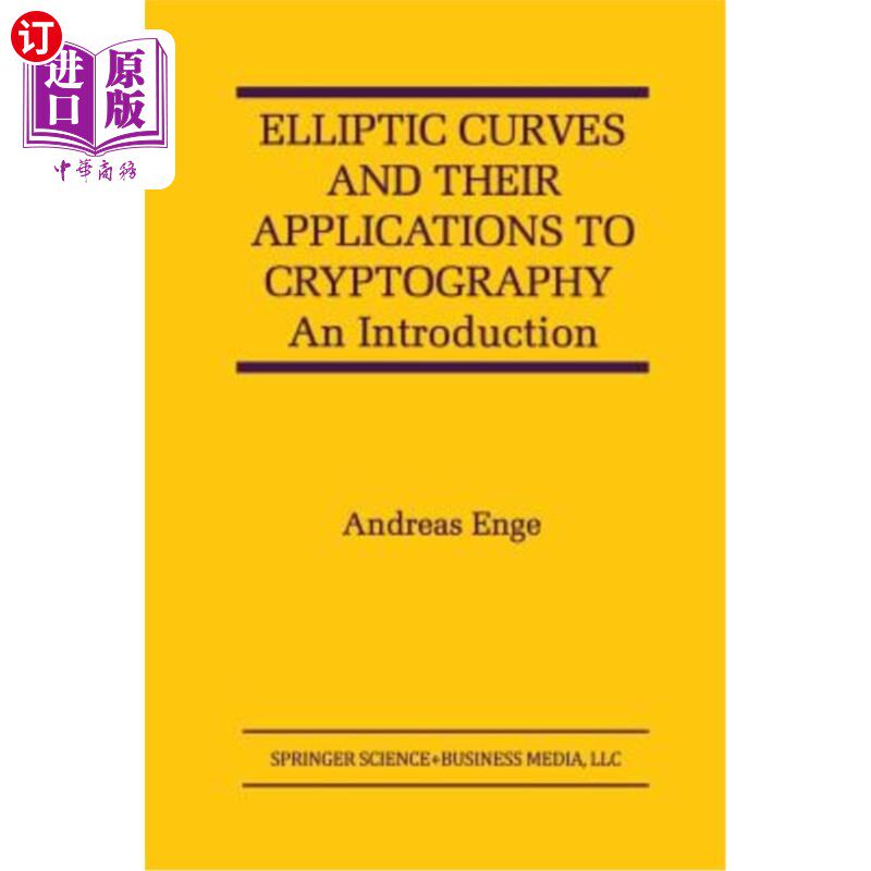 海外直订Elliptic Curves and Their Applications to Cryptography: An Introduction 椭圆曲线及其在密码学中的应用