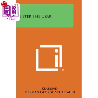 海外直订Peter the Czar 沙皇彼得
