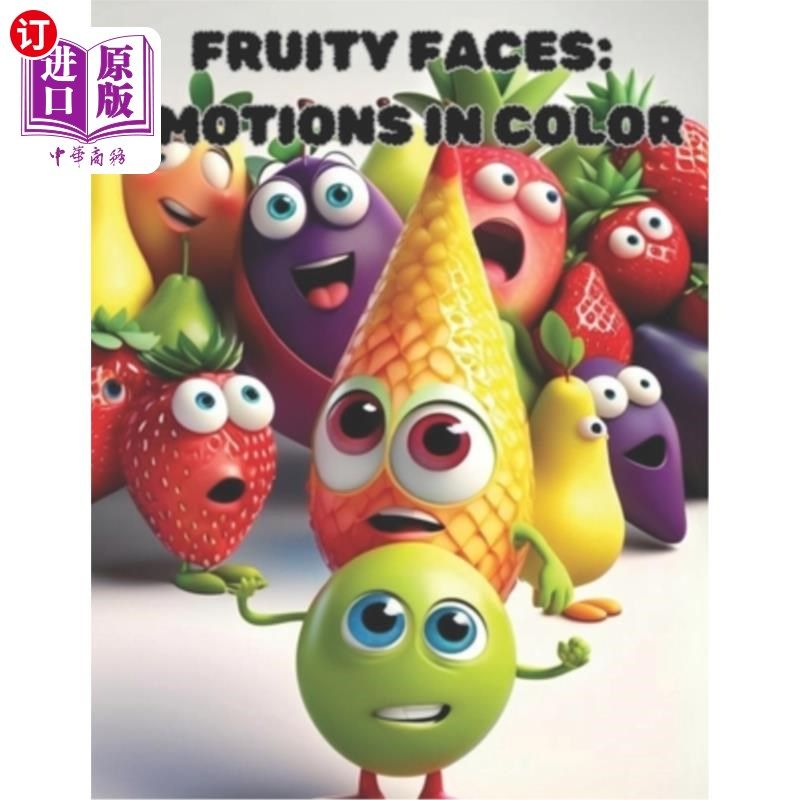 海外直订Fruity Faces: Emotions in Color 水果脸：色彩中的情感