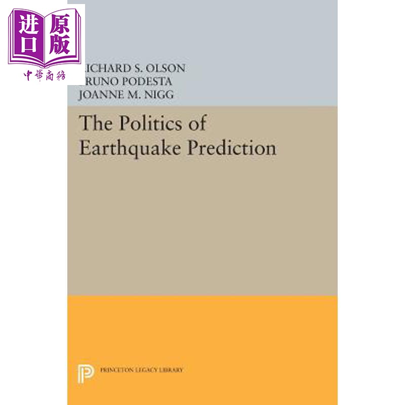 预售 地震预测的政治 The Politics of Earthquake Prediction 英文原版 Richard S Olson【中商原版】
