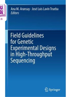 海外直订医药图书Field Guidelines for Genetic Experimental Designs in High-Throughput Sequencing 高通量测序中基因实