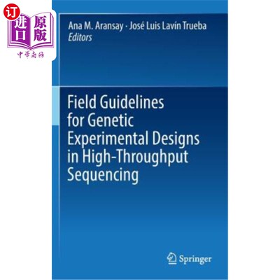 海外直订医药图书Field Guidelines for Genetic Experimental Designs in High-Throughput Sequencing 高通量测序中基因实