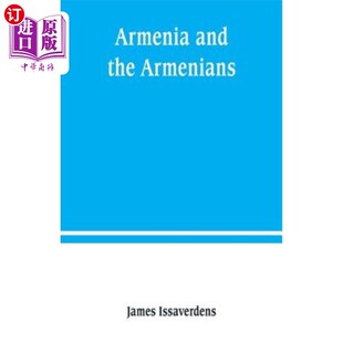 being and Armenians 亚美尼亚和亚美尼亚人 海外直订Armenia church the geography its sketch 是它 history