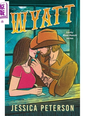 预售 小镇牛仔爱情故事 Jessica Peterson Lucky River Ranch 2 Wyatt 怀亚特 英文原版 可搭 我变美的那夏天 Laurie Gilmore