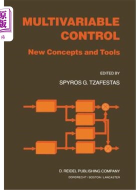 海外直订Multivariable Control: New Concepts and Tools 多变量控制：新概念和新工具