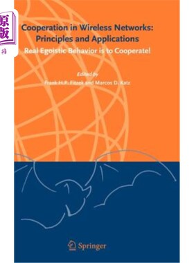 海外直订Cooperation in Wireless Networks: Principles and Applications: Real Egoistic Beh 无线中的合作:原理与应