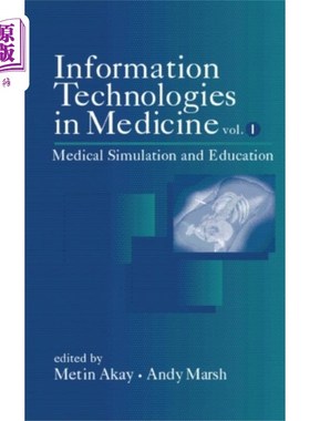 海外直订医药图书Information Technologies in Medicine - Simulatio... 医学信息技术-模拟与教育V 1