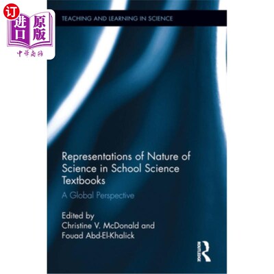 海外直订Representations of Nature of Science in School Science Textbooks: A Global Persp 学校科学教科书中科学本质的