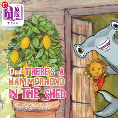 海外直订Dad There's a Hammerhead in The Shed 爸爸，棚子里有只锤头鲨