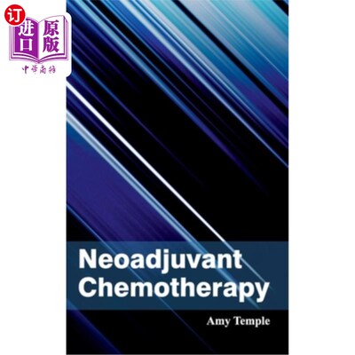 海外直订医药图书Neoadjuvant Chemotherapy 新辅助化疗
