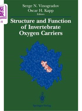 海外直订Structure and Function of Invertebrate Oxygen Carriers 无脊椎动物氧载体的结构与功能