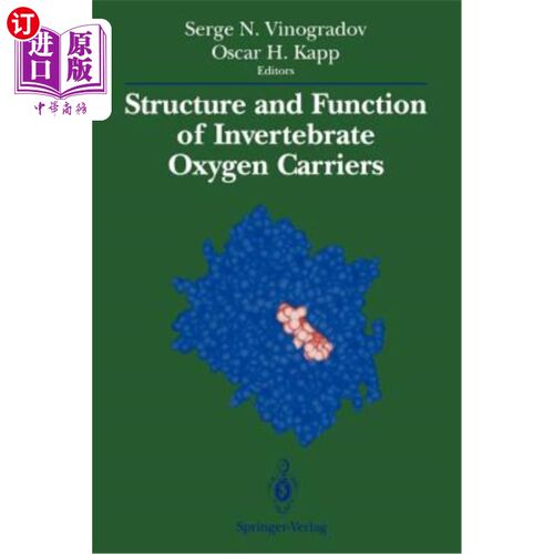 海外直订Structure and Function of Invertebrate Oxygen Carriers 无脊椎动物氧载体的结构与功能