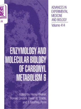 海外直订Enzymology and Molecular Biology of Carbonyl Metabolism 6 羰基代谢的酶学和分子生物学6