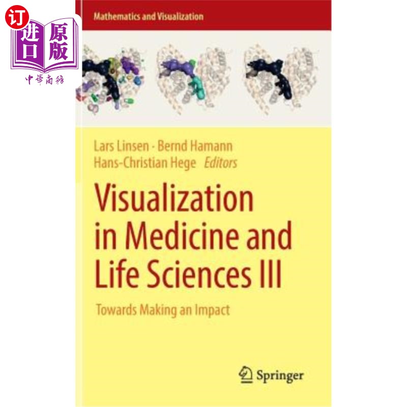 海外直订Visualization in Medicine and Life Sciences III: Towards Making an Impact 医学和生命科学中的可视化III:走向