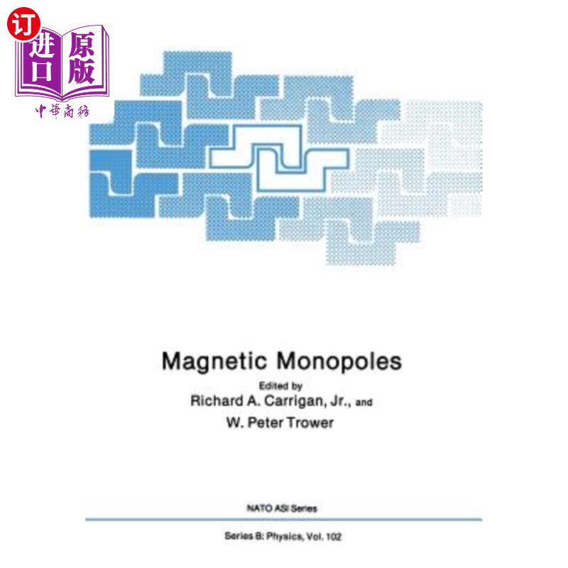 海外直订Magnetic Monopoles 磁单极