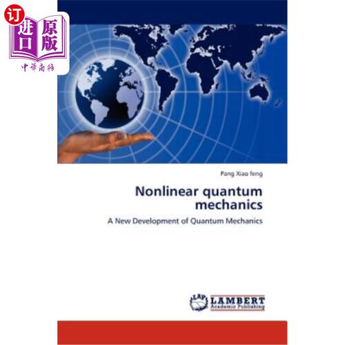 海外直订Nonlinear Quantum Mechanics 非线性量子力学