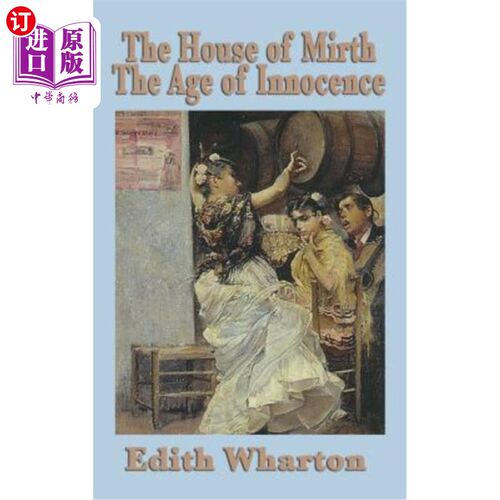 海外直订The House of Mirth & the Age of Innocence 欢乐之家和纯真年代