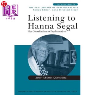 海外直订Listening to Hanna Segal 听汉娜·西格尔的报道