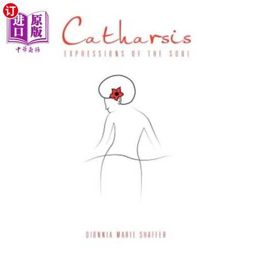 海外直订Catharsis: Expressions of the Soul 宣泄：灵魂的表达