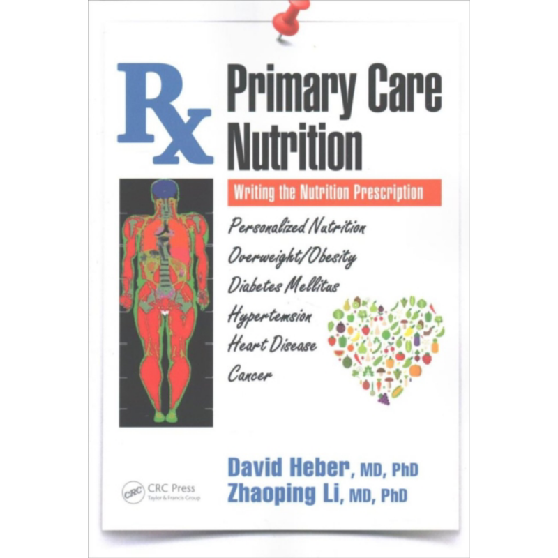 初级保健营养 Primary Care Nutrition Writing the Nutrition Prescription 英文原版 David Heber 保健实践指南【中商原版?