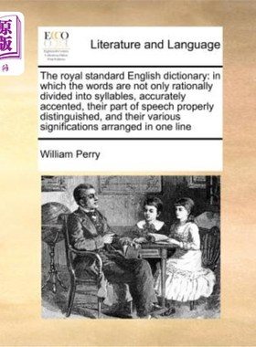海外直订The Royal Standard English Dictionary: In Which the Words Are Not Only Rationall 《皇家标准英语词典》:单词