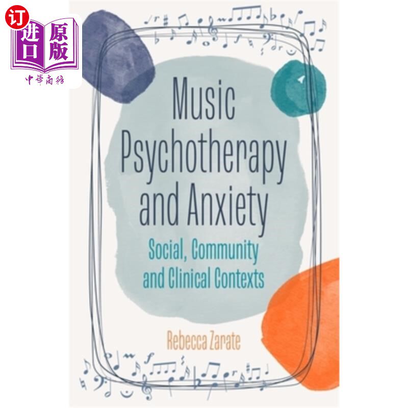 海外直订医药图书Music Psychotherapy and Anxiety: Social, Community and Clinical Contexts 音乐心理治疗与焦虑:社会、