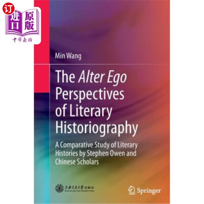 海外直订The Alter Ego Perspectives of Literary Historiography: A Comparative Study of Li 文学史学的他者视角：斯蒂芬