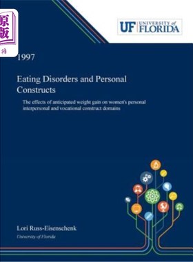 海外直订医药图书Eating Disorders and Personal Constructs: The Effects of Anticipated Weight Gain 饮食失调与个人结构