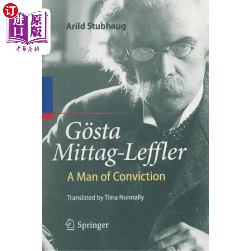 海外直订G?sta Mittag-Leffler: A Man of Conviction G ?斯塔·米塔格-莱弗勒:一个有信念的人
