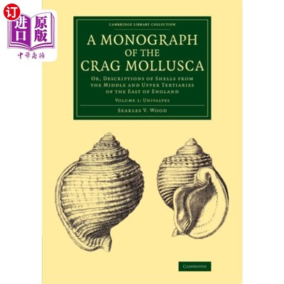 海外直订Monograph of the Crag Mollusca 岩软体动物专论