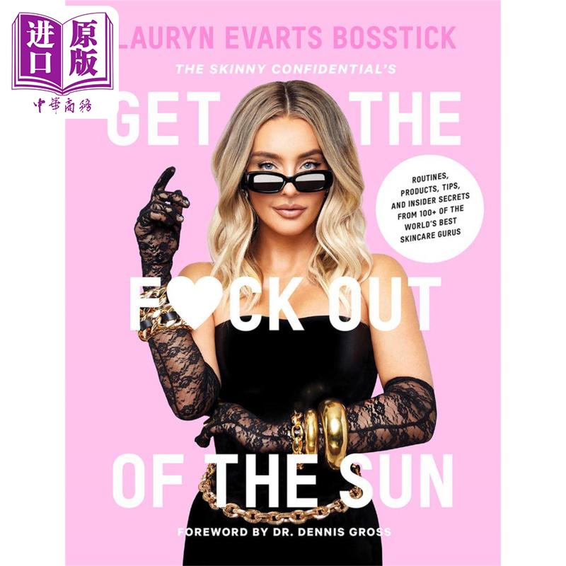 现货 The Skinny Confidential's Get Out of the Sun 进口艺术 远离阳光：护肤的机密【中商原版】
