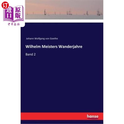 海外直订德语 Wilhelm Meisters Wanderjahre: Band 2 《大迁徙》第二册