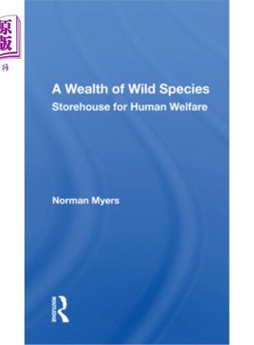 海外直订A Wealth of Wild Species: Storehouse for Human Welfare 丰富的野生物种:人类福利的仓库