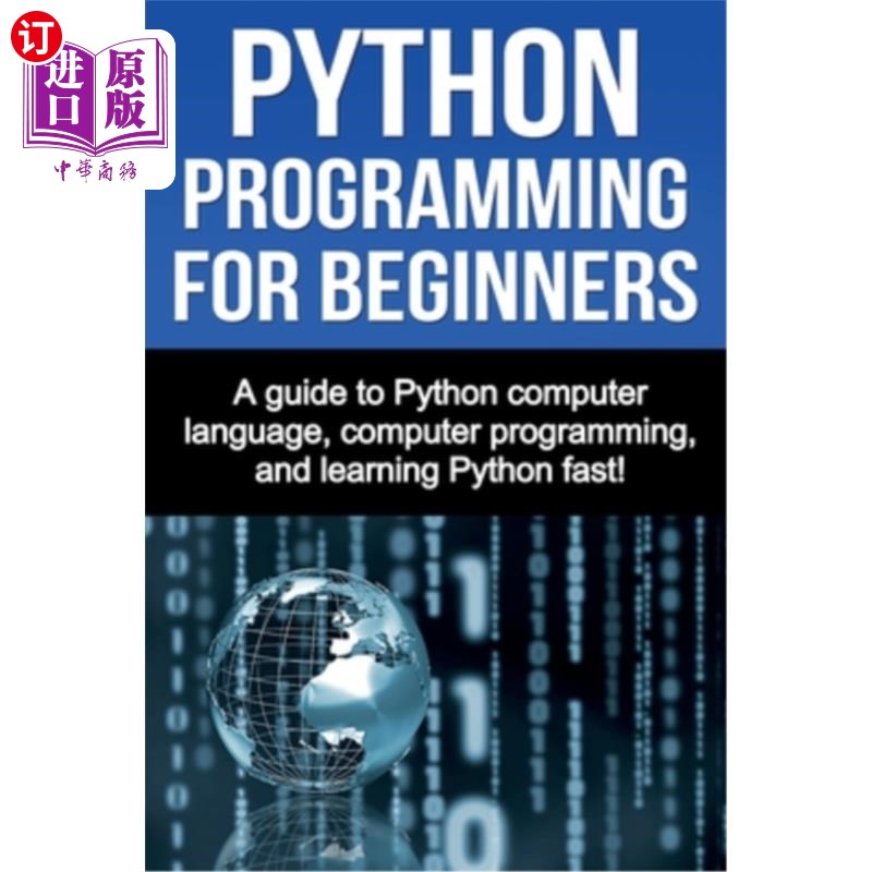 海外直订Python Programming for Beginners: A guide to Python computer language, computer  面向初学者的Pyth