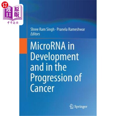 海外直订医药图书Microrna in Development and in the Progression of Cancer 微rna在癌症发展和进展中的作用