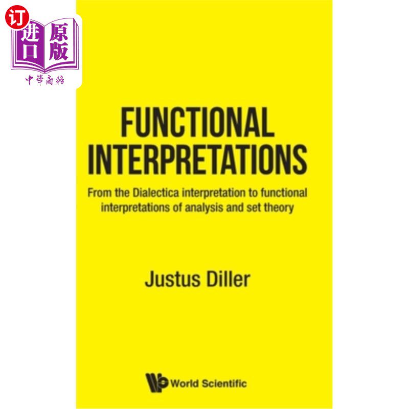 海外直订Functional Interpretations: From the Dialectica Interpretation to Functional Int 功能解释：从辩证法解释到分