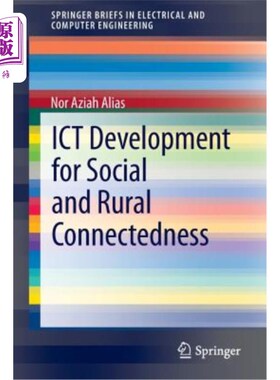 海外直订Ict Development for Social and Rural Connectedness 信息和通信技术发展促进社会和农村联系