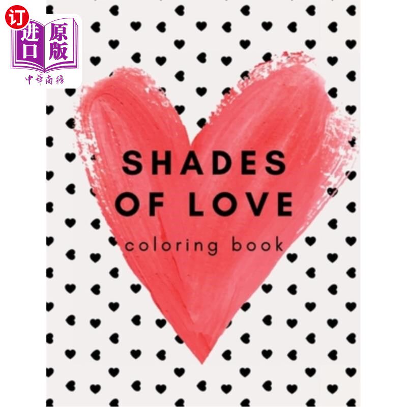 【中商海外直订】shades of love: adult coloring book