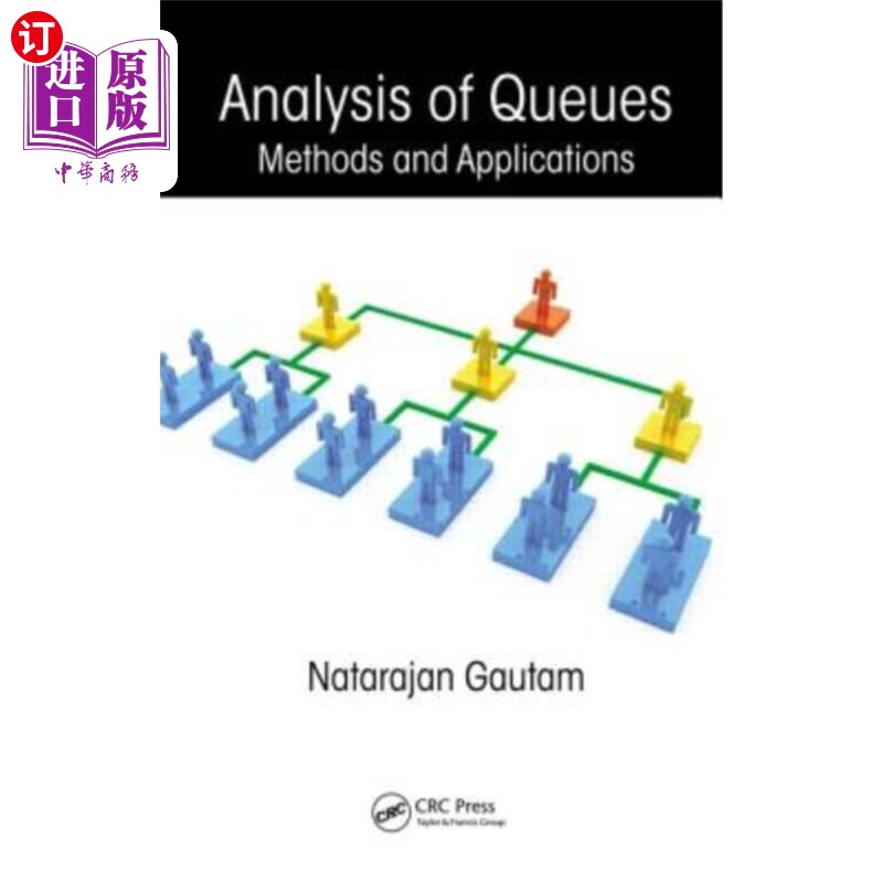 海外直订Analysis of Queues: Methods and Applications 队列分析:方法和应用程序