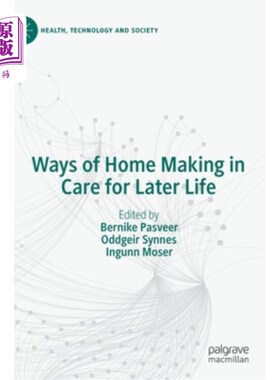 海外直订Ways of Home Making in Care for Later Life 照顾晚年生活的家庭制作方法