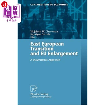 海外直订East European Transition and Eu Enlargement: A Quantitative Approach 东欧转型与欧盟扩大:定量分析