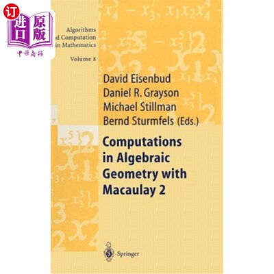 海外直订Computations in Algebraic Geometry with Macaulay 2 代数几何中的Macaulay 2计算