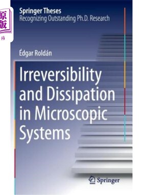 海外直订Irreversibility and Dissipation in Microscopic Systems 微观系统中的不可逆性和耗散